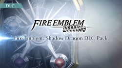 Fire Emblem Warriors - Fire Emblem: Shadow Dragon DLC Pack