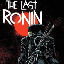 Teenage Mutant Ninja Turtles: The Last Ronin