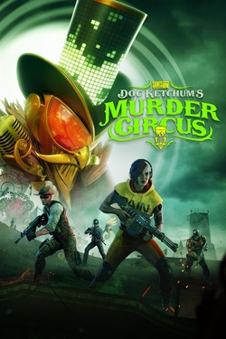 Saints Row - Doc Ketchums Murder Circus