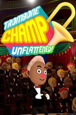 Trombone Champ: Unflattened
