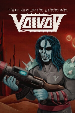 Voivod: The Nuclear Warrior