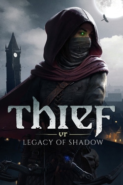 Thief VR: Legacy of shadow