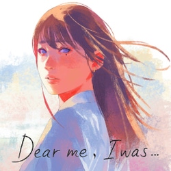 Dear me, I was…