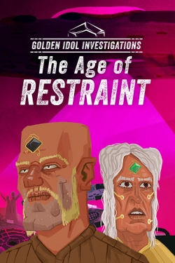 Golden Idol Investigations - The Age of Restraint