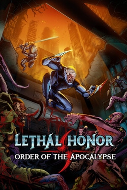 Lethal Honor: Order of the Apocalypse