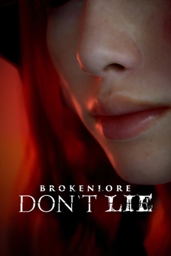 BrokenLore: DON’T LIE