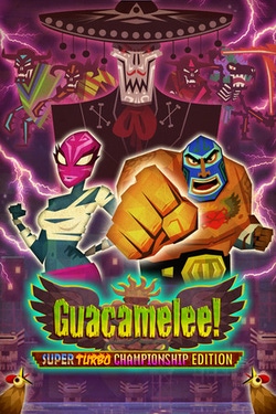 Guacamelee!: Super Turbo Championship Edition