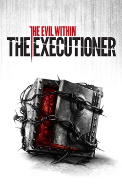 The Evil Within: The Executioner