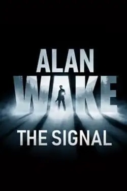 Alan Wake: The Signal