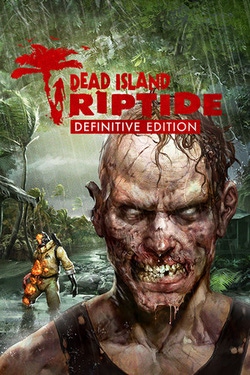 Dead Island: Riptide - Definitive Edition