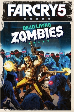 Far Cry 5: Dead Living Zombies