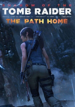 Shadow of the Tomb Raider: The Path Home