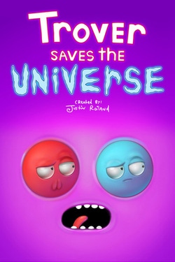 Trover Saves the Universe - Important Cosmic Jobs