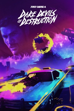 Just Cause 4: Dare Devils of Destruction DLC