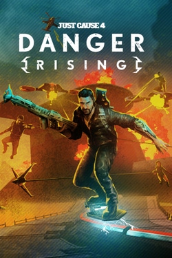 Just Cause 4: Danger Rising DLC