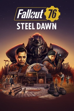 Fallout 76 - Steel Dawn