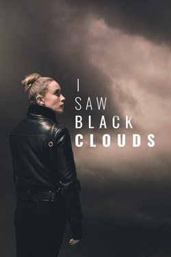 I Saw Black Clouds