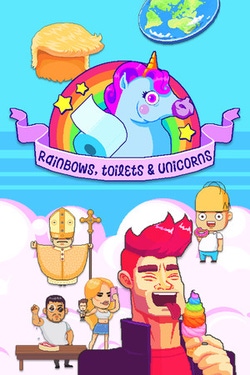 Rainbows, Toilets & Unicorns