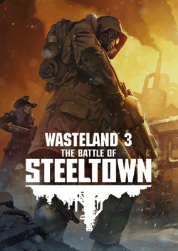 Wasteland 3: The Battle of Steeltown