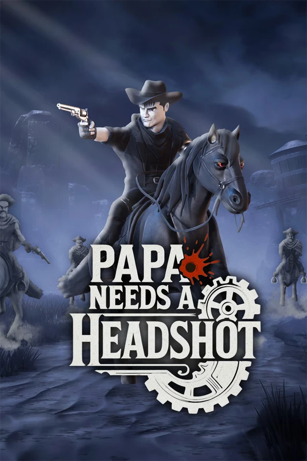 Papa Needs A Headshot